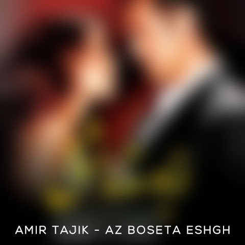 Amir Tajik Az BoseTa Eshgh