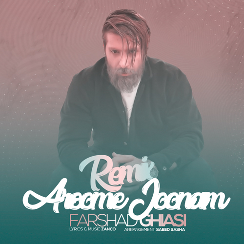 farshad ghiasi aroome joonam remix 2023 03 16 19 21