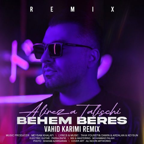 alireza talischi behem beres remix 2023 05 06 17 14