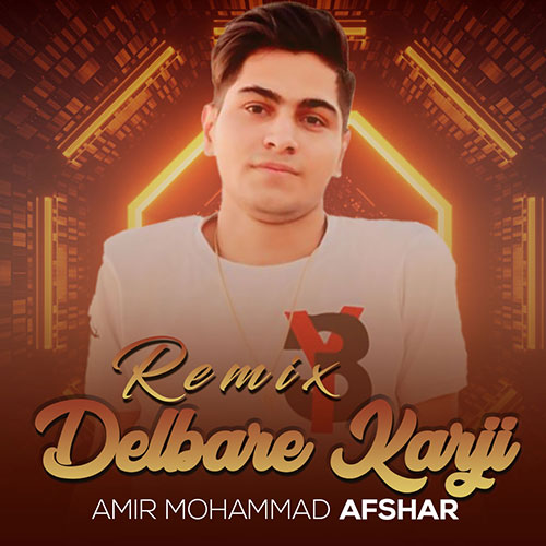 amir mohammad afshar delbar karji remix 2023 05 04 10 56