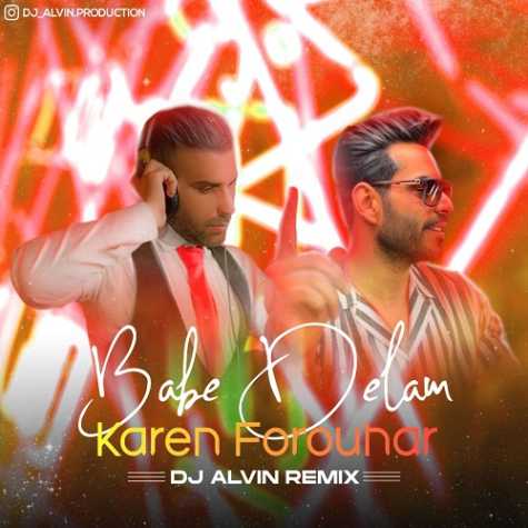 karen forouhar babe delam dj alvin remix 2023 06 19 11 36