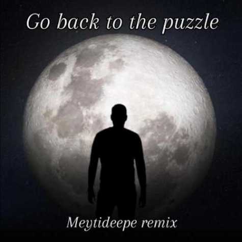 meytideepe go back to the puzzle remix 2023 06 20 16 00