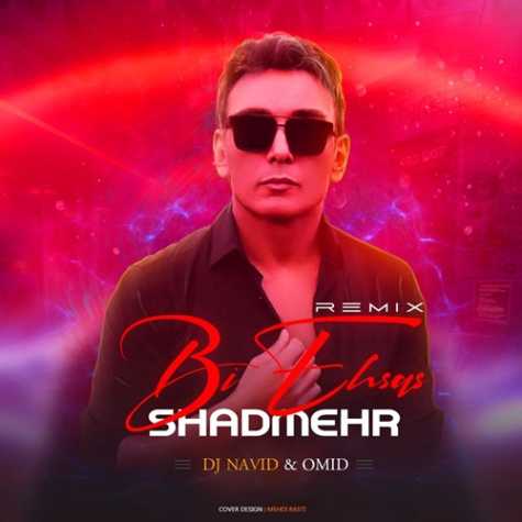 shadmehr bi ehsas dj navid omid remix 2023 06 27 23 18