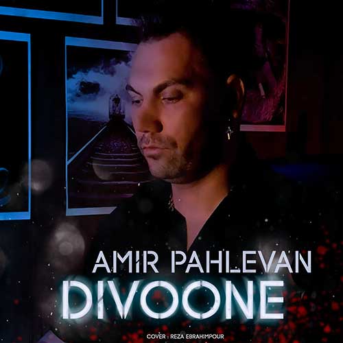 amir pahlevan divoone 2023 07 10 15 45