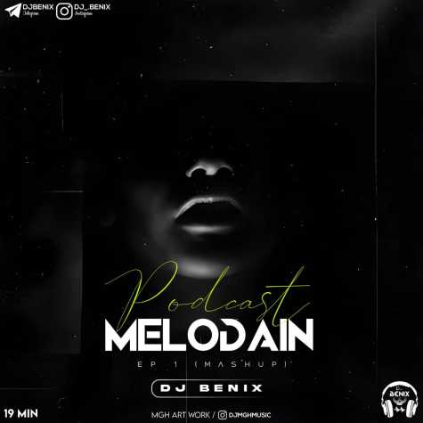 dj benix podcast melodain episod 01 2023 09 24 11 15