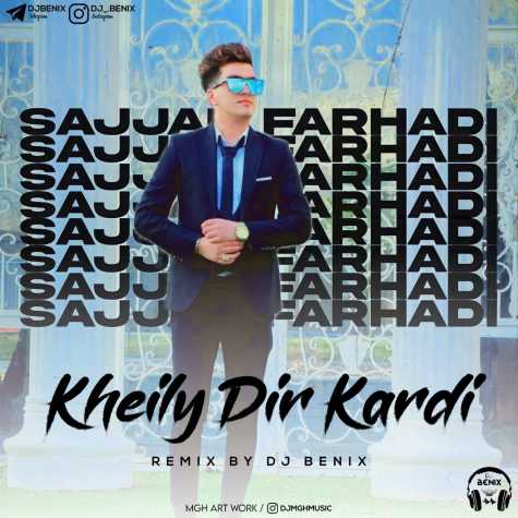 sajad farhadi kheily dir kardi dj benix remix 2023 09 14 09 00