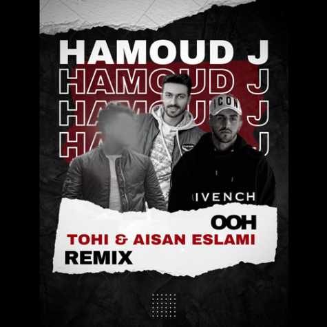 tohi aisan eslami ooh remix hamoud j 2023 09 10 11 45