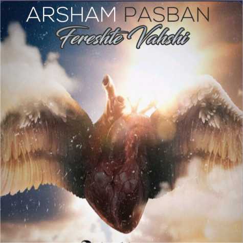 arsham parsban fereshte vahshi 2023 10 03 16 55