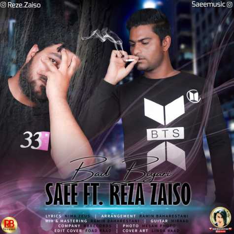 saee ft reza zaiso bad biari 2023 10 13 19 10