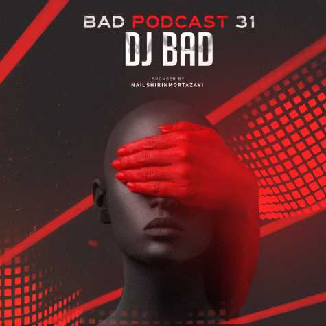 dj bad bad podcast 31 2023 11 22 17 00