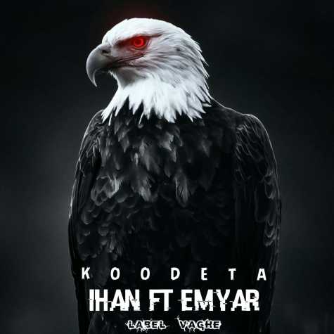 ihan ft emyar koodeta 2023 11 22 17 10