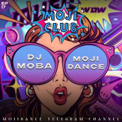 dj moba mojidance moji club 17 podcast 2023 12 20 14 14