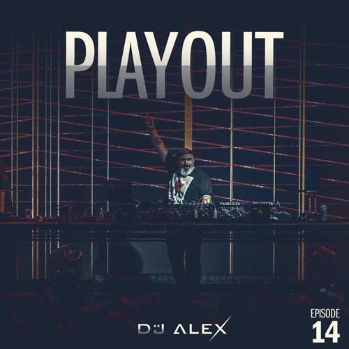 dj alex podcast playout 14 2024 06 06 11 45