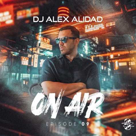 dj alex alidad on air episode 9 2024 09 27 11 00