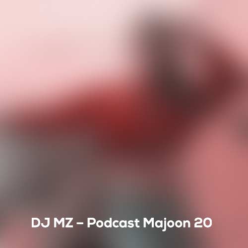 dj mz podcast majoon 20 2024 09 22 16 08