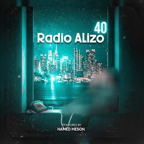 dj alizo radio alizo 40 2024 10 07 17 39