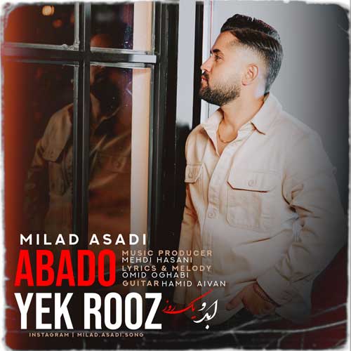 milad asadi abado yek rooz 2024 11 02 10 30