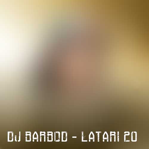 dj barbod latari 20 2024 12 31 07 48