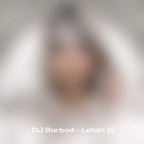 dj barbod podcast latari 21 2025 01 25 21 19