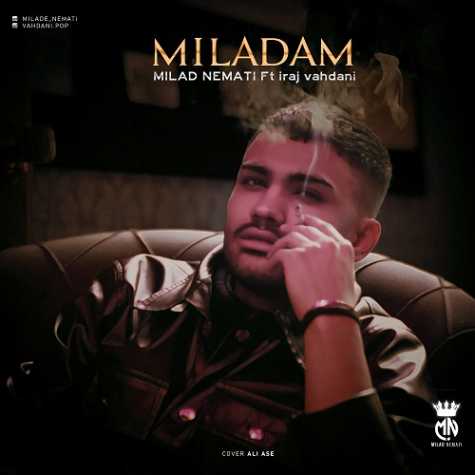 milad nemati ft iraj vahdani miladam 2025 01 31 09 44