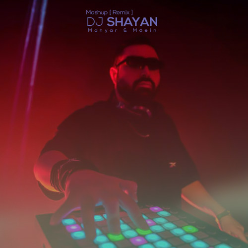 dj shayan be man che toloue mashup 2025 03 15 10 10