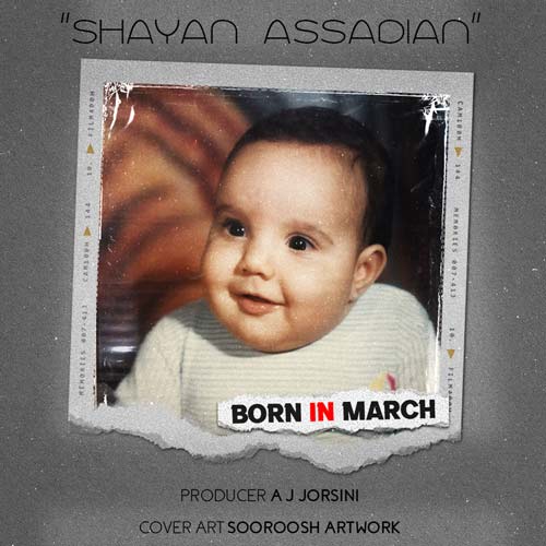 shayan assadian born in march 2025 03 23 19 35