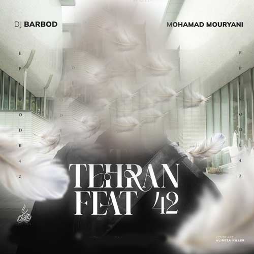 dj barbod mohamad mouryani tehran feat 42 2025 05 23 17 20