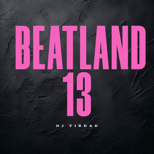 dj tirdad beatland 13 2025 05 13 11 35