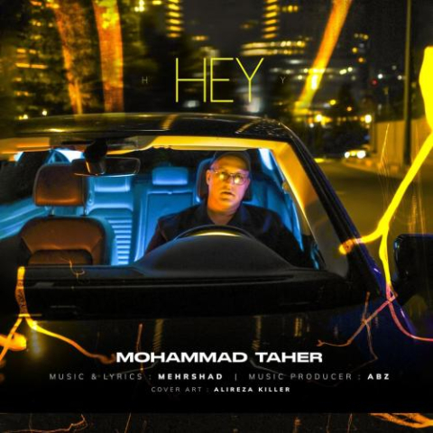 دانلود آهنگ محمد طاهر هی 1 mohammad taher hey 2025 07 28 08 50