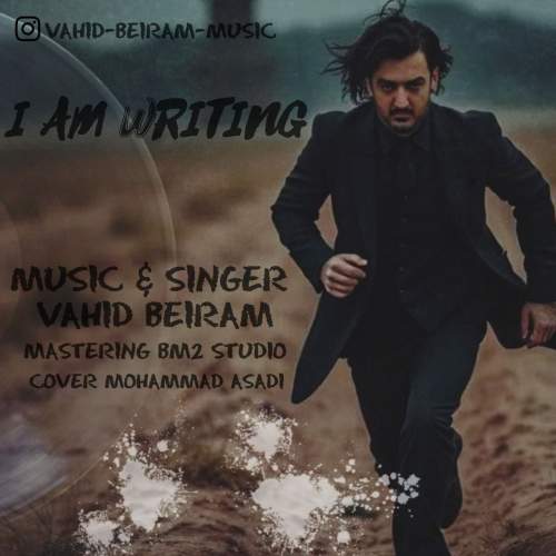 دانلود آهنگ وحید بیرام مینویسم 1 vahid beiram i am writing 2025 07 29 15 20