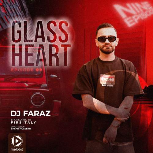 dj faraz podcast glass heart 09 2025 08 07 19 53