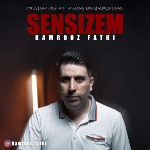 دانلود آهنگ کامروز فتحی سنسیزم 1 kamrooz fathi sensizem 2025 08 30 16 15