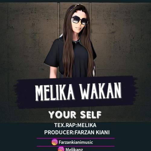 دانلود آهنگ ملیکا واکان Your Self 1 melika wakan your self 2025 09 13 23 25