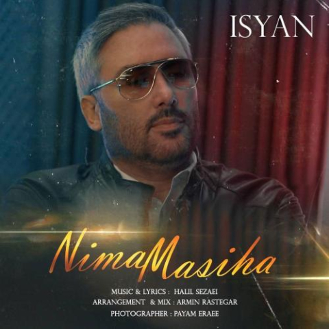 دانلود آهنگ نیما مسیحا ایسیان 1 nima masiha isyan 2025 09 25 08 30