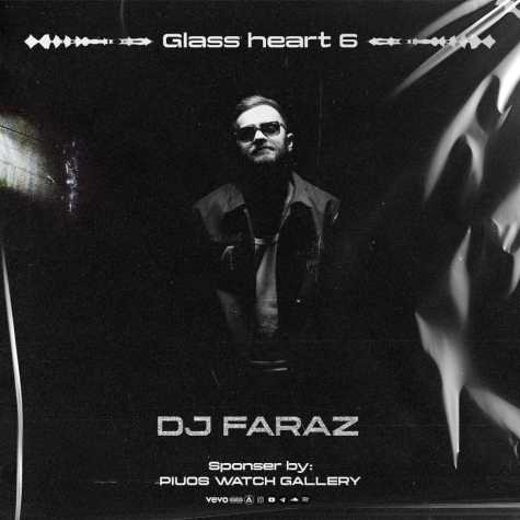 دانلود آهنگ دیجی فراز پادکست گلس هرت ۶ 1 dj faraz glass heart 06 2025 10 19 11 55