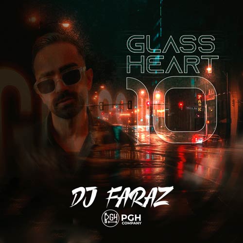 دانلود آهنگ دیجی فراز پادکست گلس هرت ۱۰ 1 dj faraz glass heart 10 2025 10 19 11 10
