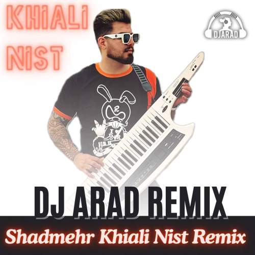 dj arad khiali nist remix 2025 11 10 16 40