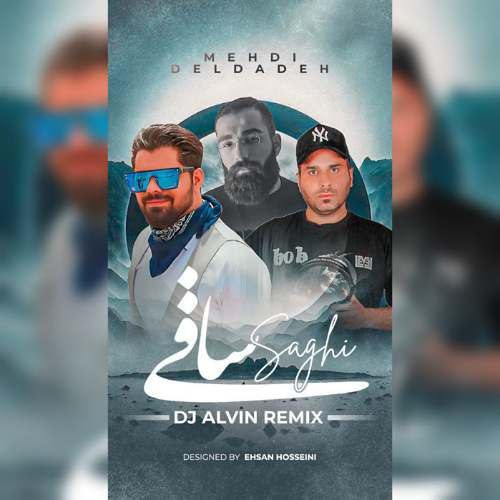 دانلود آهنگ دیجی آلوین ریمیکس ساقی (مهدی دلداده و حمید صفت) 1 dj alvin saghi remix hamid sefat x mehdi deldade 2025 12 07 12 35