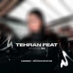 دانلود آهنگ دیجی باربد و محمد موریانی پادکست تهران فیت 50