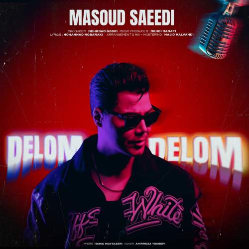 دانلود آهنگ مسعود سعیدی دلوم دلوم 1 masoud saeedi delom delom 2025 12 12 17 30