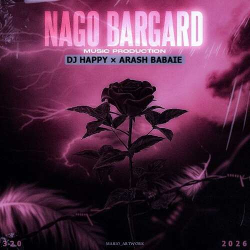 dj happy x arash babaei nagoo bargard remix 2026 06 27 17 18