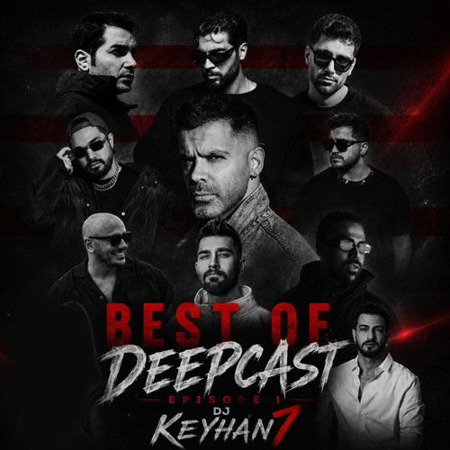 dj keyhan 07 best of deepcast 01 2026 07 08 16 57
