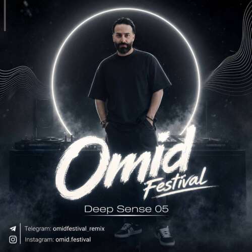 omid festival deep sense 05 remix 2026 07 17 23 14