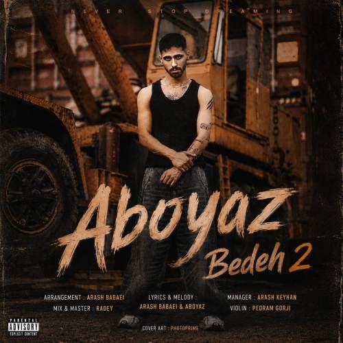 دانلود آهنگ ابویاض بده ۲ 1 aboyaz bedeh 2 2026 08 07 12 54