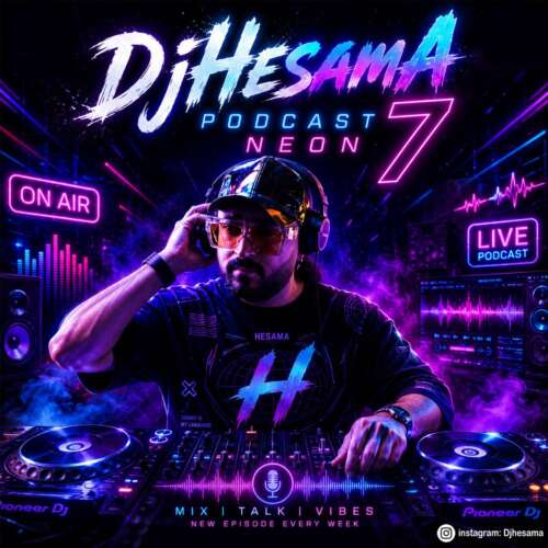 dj hesam a podcast neon 07 2026 08 27 14 04