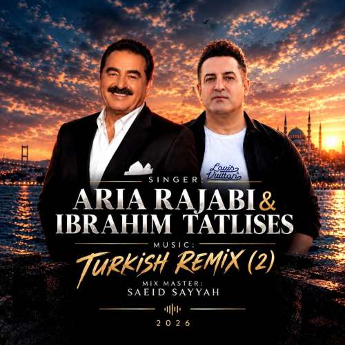 دانلود آهنگ آریا رجبی ترکیه ۲ (ریمیکس) 1 aria rajabi turkish remix 02 2026 09 23 01 00