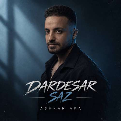 ashkan aka dardesarsaz 2026 09 23 13 45