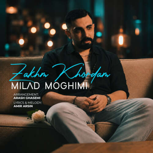 milad moghimi zakhm khordam 2026 09 01 17 45