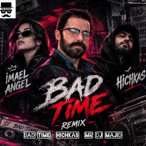 mr dj majid bad time hichkas remix 2026 09 09 13 17