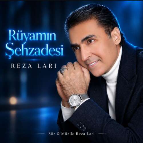 reza lari ruyamin sehzadesi 2026 09 12 13 00